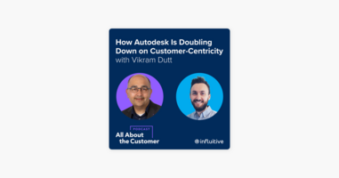 How Autodesk Is Doubling Down on Customer-Centricity