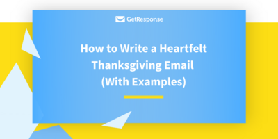 How To Write A Heartfelt Thanksgiving Email (With Examples)