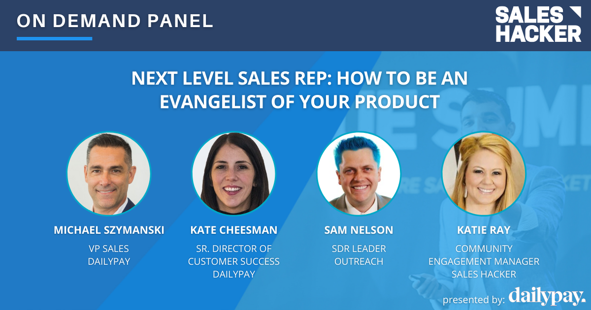 Next Level Sales Rep: How to be an Evangelist of your Product