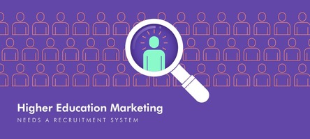 Why Higher Education Marketing Needs a Recruitment Tool