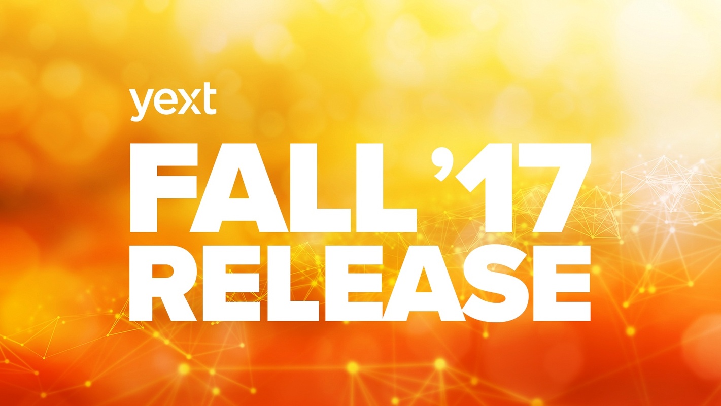 Yext's Fall '17 Release Makes Business Websites Intelligent