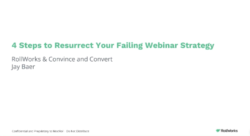  4 Steps to Resurrect your Failing Webinar Strategy