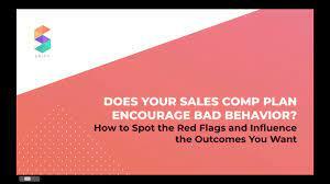 Does Your Sales Comp Plan Encourage Bad Behavior? [Webinar]