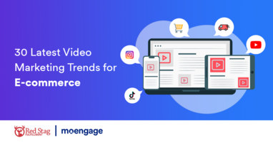 30 Experts Share the Latest Video Marketing Trends for E-commerce