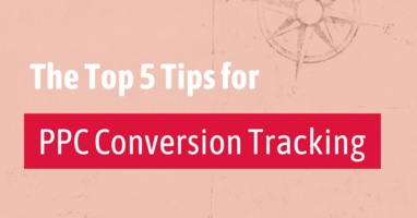 Top 5 Tips for PPC Conversion Tracking