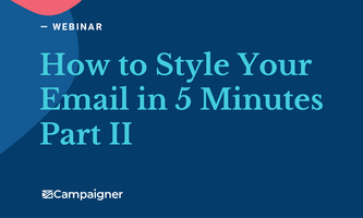How to style an email in 5 minutes (part 2)