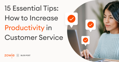 15 Essential Tips: How to Increase Productivity in Customer Service