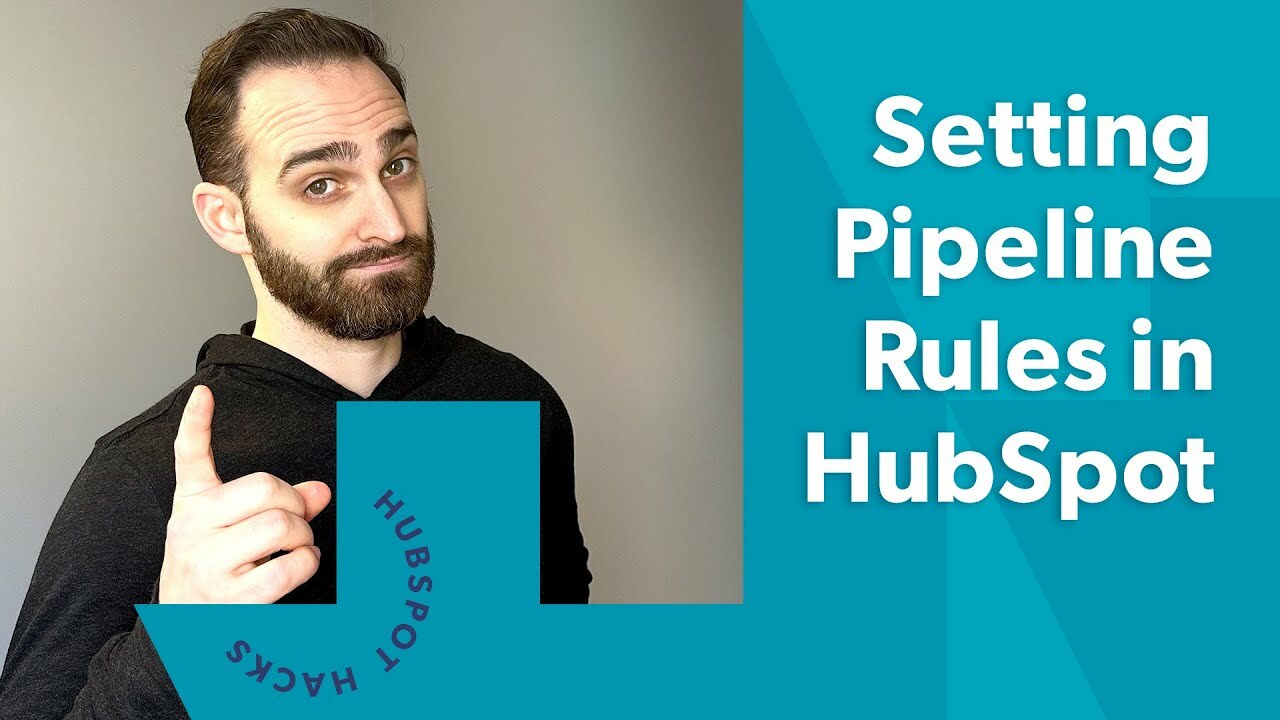 Create and Use HubSpot Pipeline Rules