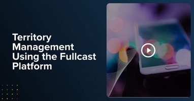 Video: Territory Management Using the Fullcast Platform