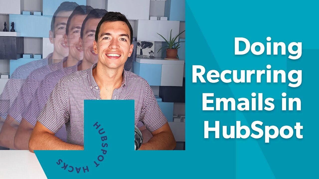 Everything You Need to Know About Recurring Emails in HubSpot