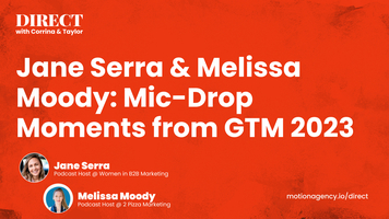 Jane Serra & Melissa Moody: Mic-Drop Moments from GTM 2023