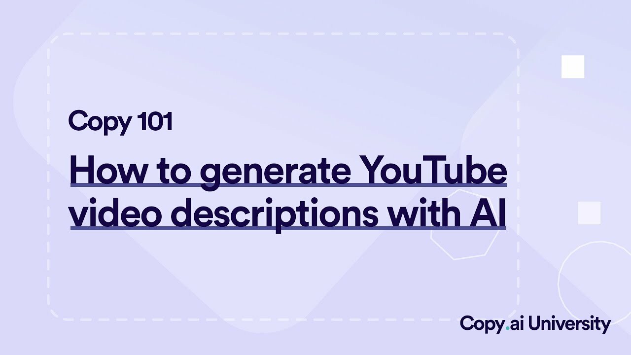 How to Create Youtube Video Descriptions with Copy.ai