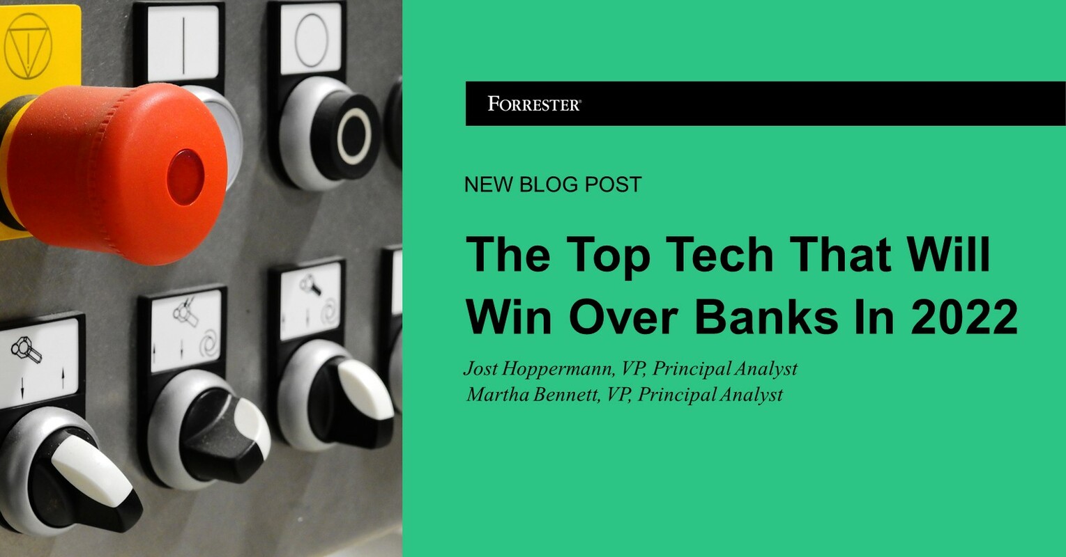 The Top Tech That Will Win Over Banks In 2022