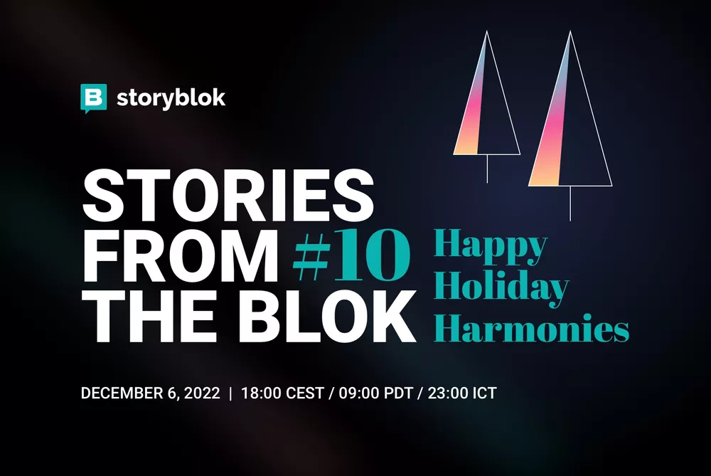 Stories from the Blok #10 Happy Holiday Harmonies Edition