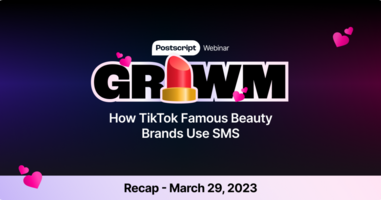 GRWM: How TikTok Famous Beauty Brands Are Using SMS