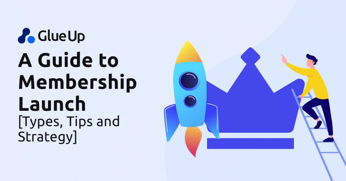 A Guide to Membership Launch [Types, Tips, and Strategy]
