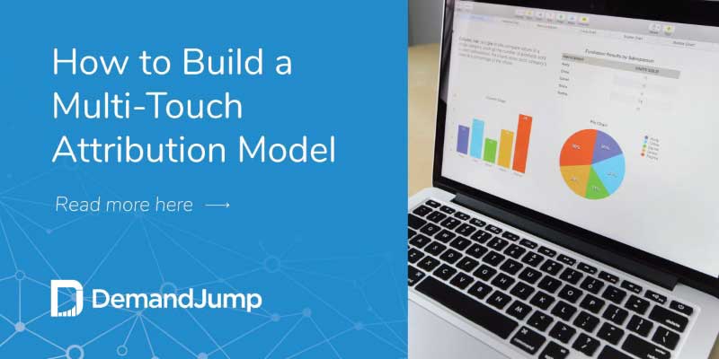 How To Build a Multi-Touch Attribution Model