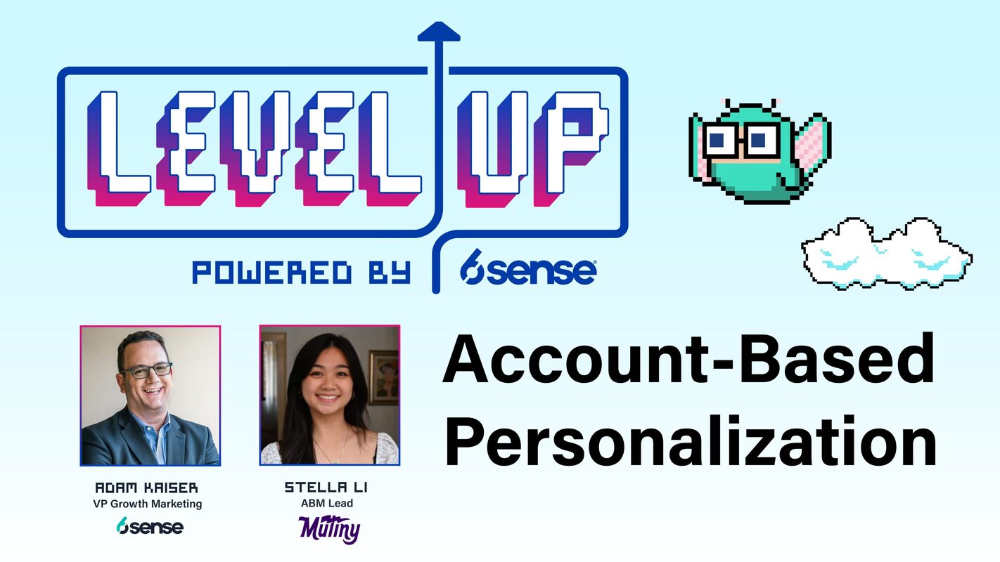 Level Up: Account-Based Personalization & Email