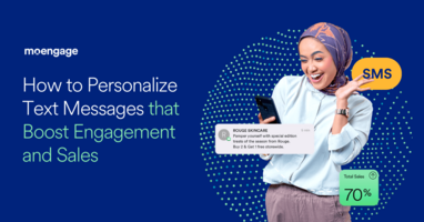 6 Best Practices to Personalize Text Messages for Better Conversions