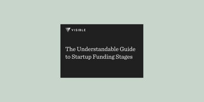 The Understandable Guide to Startup Funding Stages