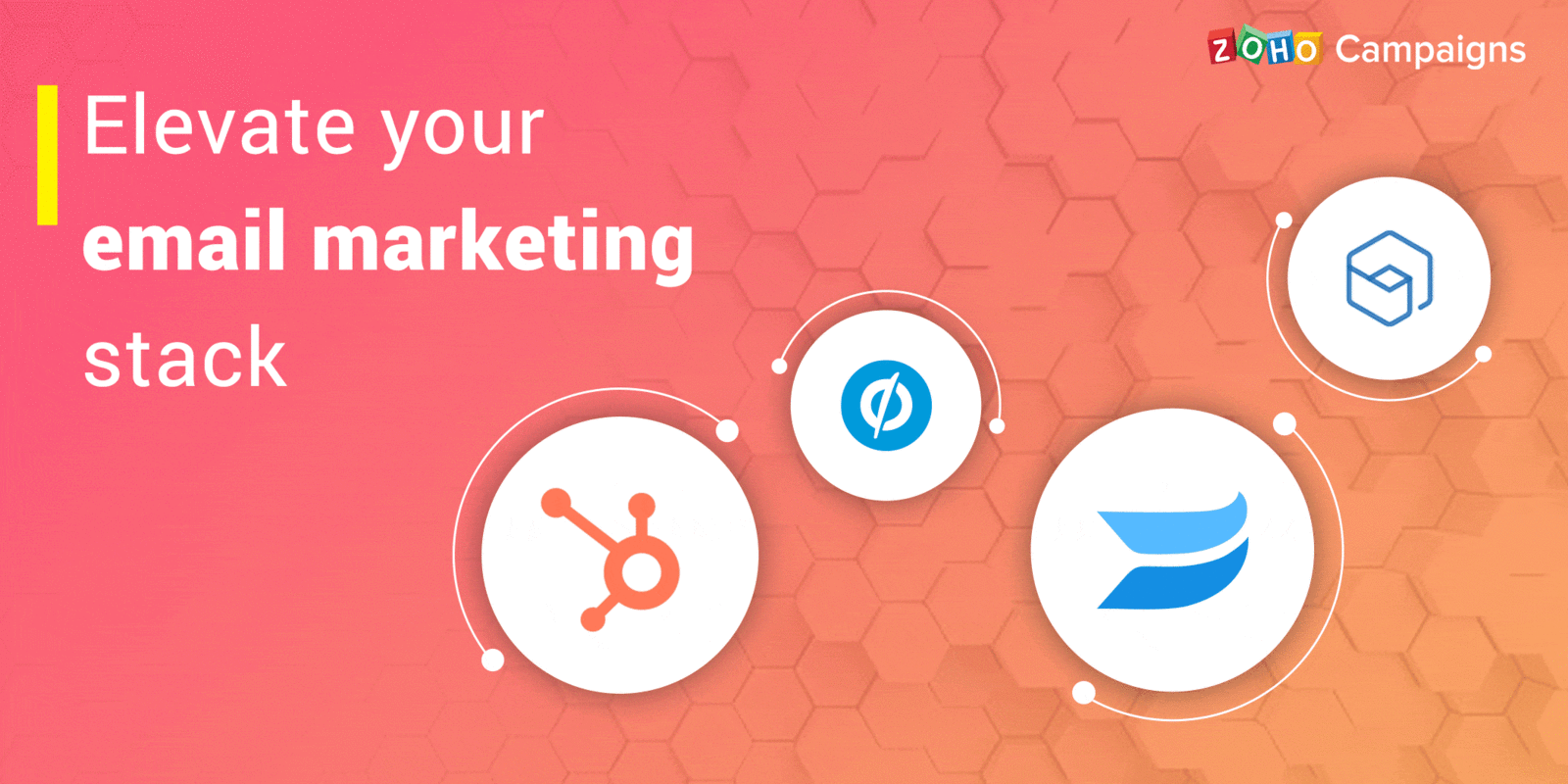 Elevate your email marketing stack-integrate with HubSpot, Wistia, Unbounce, and Zoho Backstage  - Zoho Blog