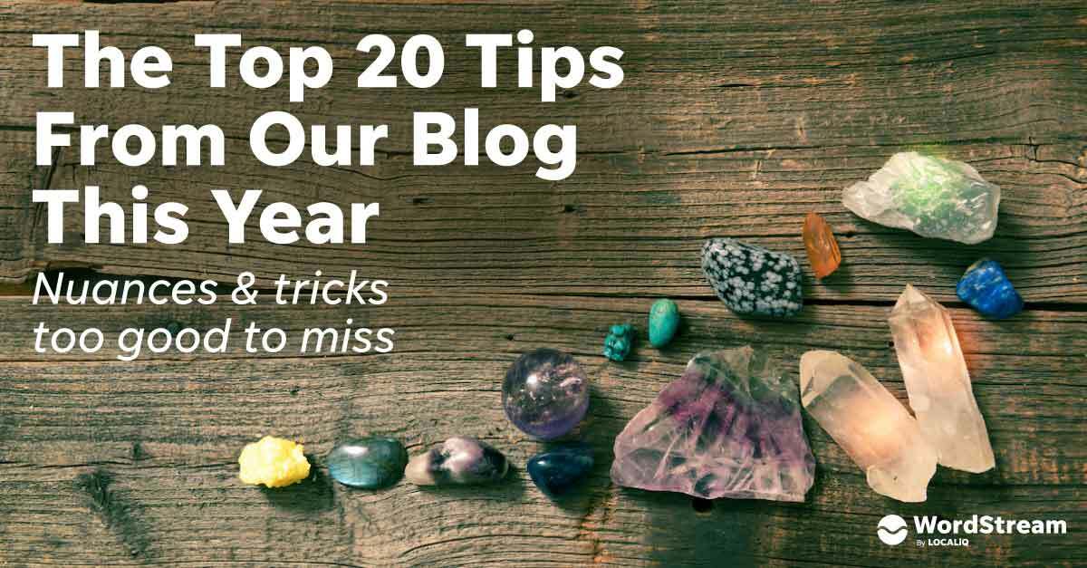 The Top 20 Tips From Our Blog This Year: Nuances & Tricks Too Good to Miss