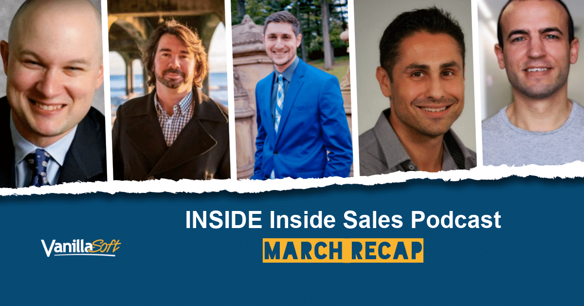 March 2019 INSIDE Inside Sales Podcast Recap