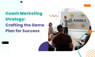 COACH MARKETING STRATEGY: CRAFTING THE GAME PLAN FOR SUCCESS