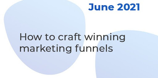 How to craft winning marketing funnels • VBOUT