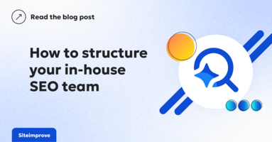 How to structure your in-house SEO team