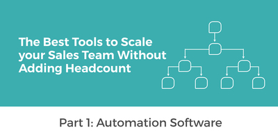 Tools to Scale Your Sales Team Without Adding Headcount | Automation Software 