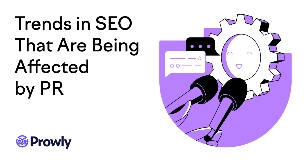 Trends in SEO That Are Being Affected by PR in 2021