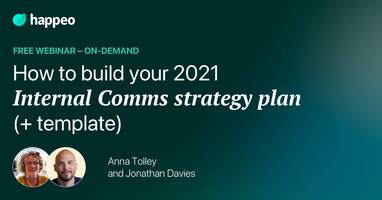 How to build your 2021 Internal Comms strategy plan