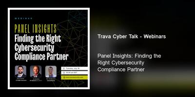 Panel Insights: Finding the Right Cybersecurity Compliance Partner