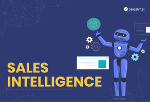 Your B2B Company Needs Sales Intelligence to Close More Deals