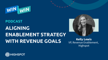 Episode 15: Aligning Enablement Strategy with Revenue Goals