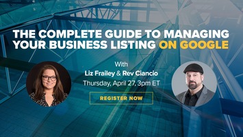 Partner Webinar: The Complete Guide To Managing Your Business Listing on Google