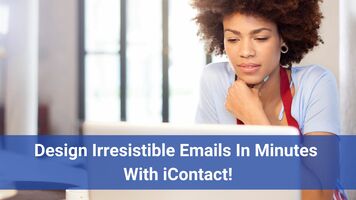 Design Irresistible Emails In Minutes With iContact