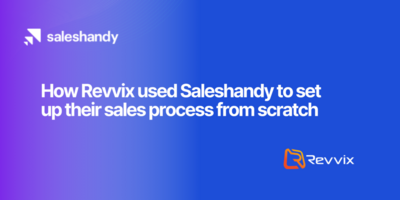 How Revvix used Saleshandy to set up their sales process from scratch
