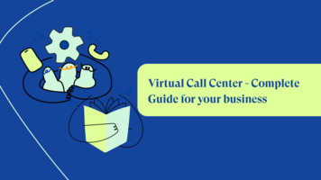 Transform Your Business with a Virtual Call Center Solution