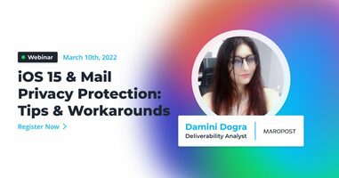 Webinar | iOS 15 & Mail Privacy Protection: Tips & Workarounds