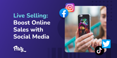 Live Selling: A Guide To Using Social Media To Boost Online Sales