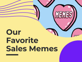 The Funniest Sales Memes We Found Online