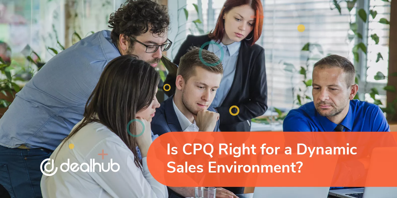Is CPQ Right for a Dynamic Sales Environment?