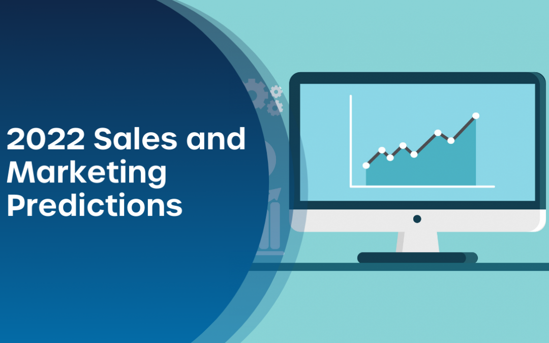 Sales and Marketing Predictions 2022 | Zymplify