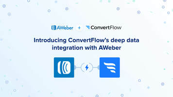 Introducing ConvertFlow's new, one-click, deep data integration with AWeber