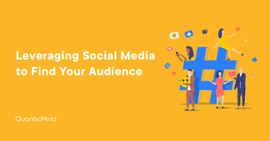 Leveraging Social Media to Find Your Audience