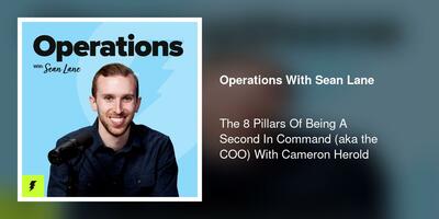 The 8 Pillars Of Being A Second In Command (aka the COO) With Cameron Herold