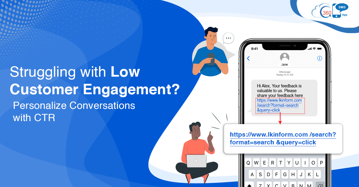 Struggling with Low Customer Engagement? Personalize Conversations with CTR