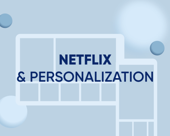 7 personalization lessons from Netflix: The $25 billion empire